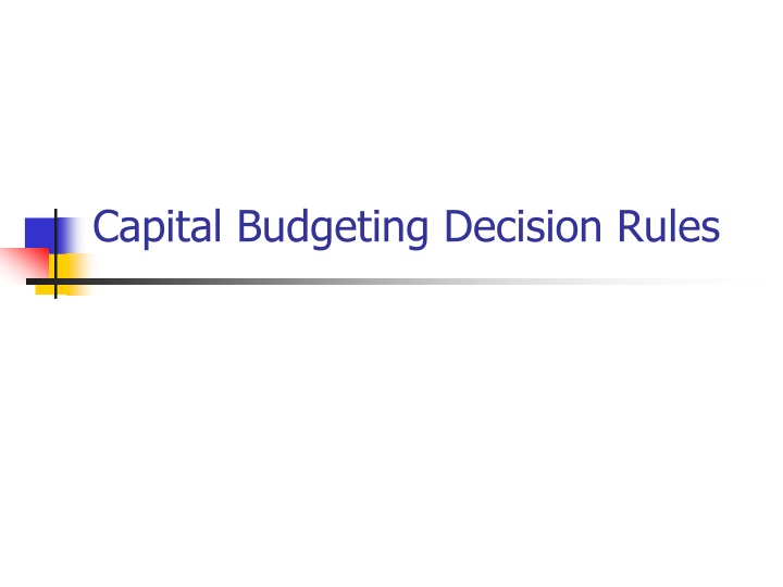 Essential Capital Budgeting Decision Rules