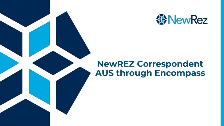 Streamlining AUS Processing with NewREZ Correspondent Through Encompass