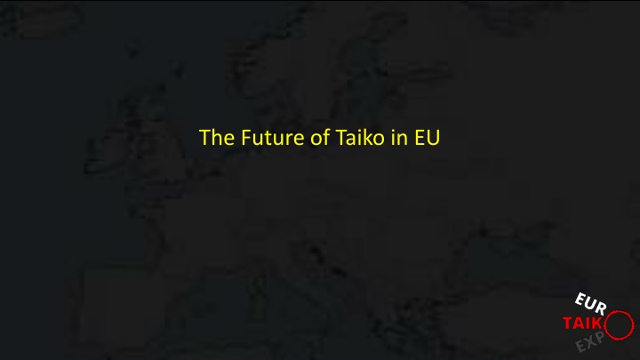 Exploring the Vibrant World of Taiko in Europe