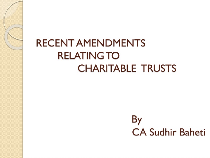 Recent Amendments in Charitable Trusts: A Comprehensive Overview
