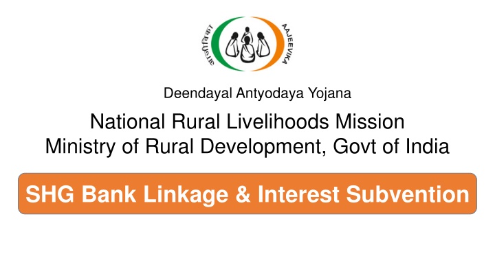 Overview of Deendayal Antyodaya Yojana National Rural Livelihoods Mission