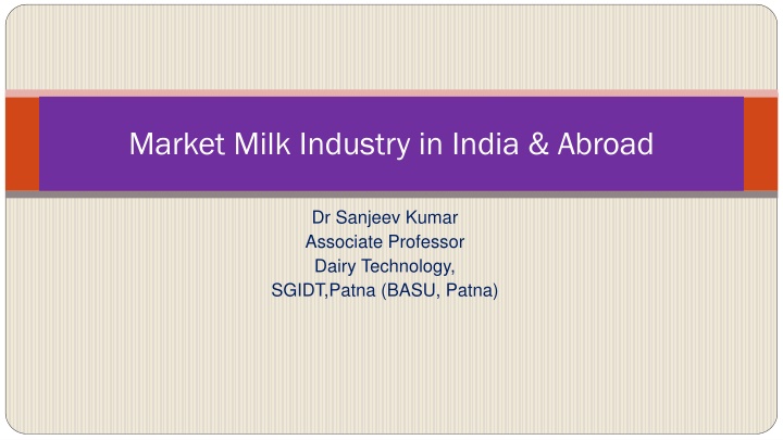 Evolution of Milk Industry: India & Abroad
