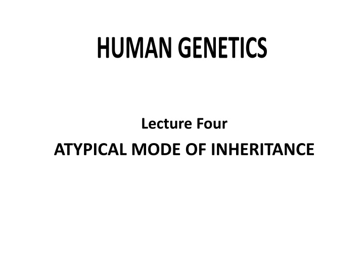 Atypical Patterns of Inheritance in Genetics