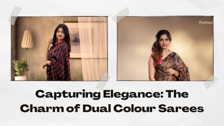 capturing elegance the charm of dual colour sarees n.w