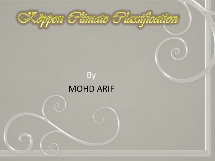 The Kӧppen Climate Classification System