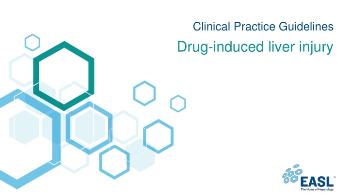 EASL Clinical Practice Guidelines for Drug-Induced Liver Injury Management
