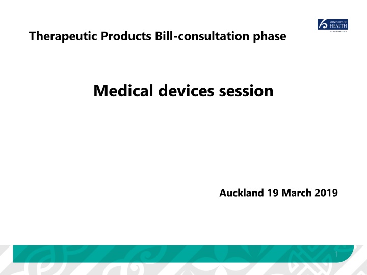 Therapeutic Products Bill Consultation Phase: Summary of Purpose and Design
