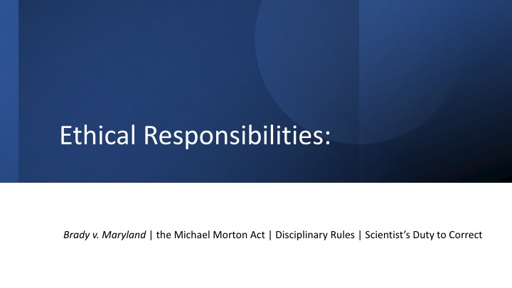 Ethical Responsibilities in Legal Cases: Brady v. Maryland
