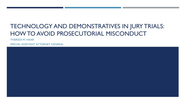 Technology and Demonstratives in Jury Trials: Avoiding Prosecutorial Misconduct