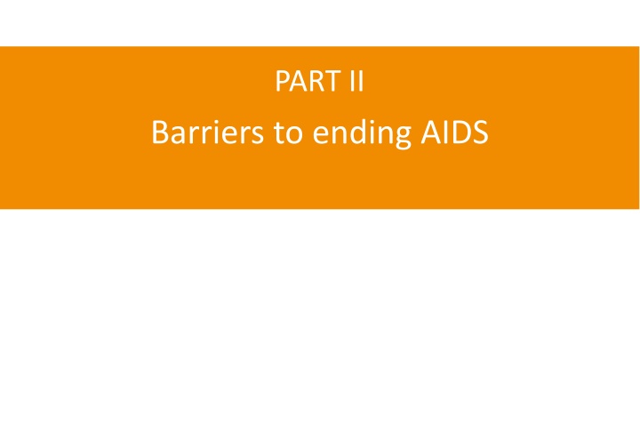 Challenges in Addressing HIV Stigma and Discrimination