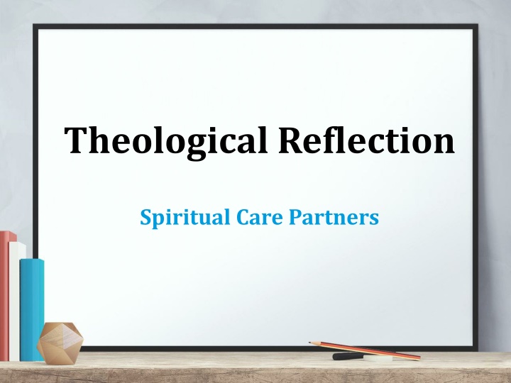 Theological Reflection and Spiritual Care Partners