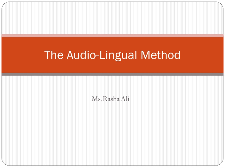 The Audio-Lingual Method in Language Teaching