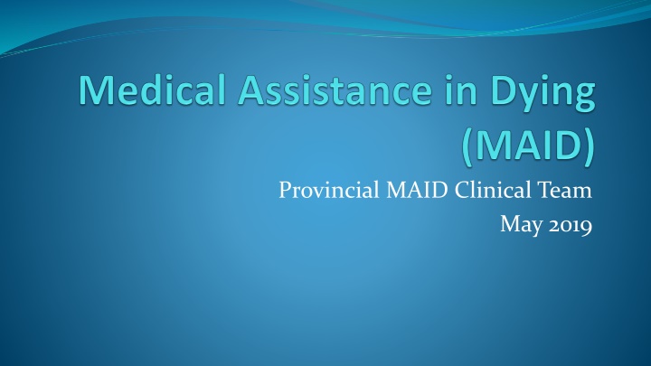 Medical Assistance in Dying (MAID) in Canada
