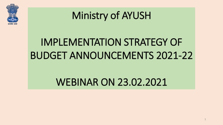 Emerging Role of AYUSH in Public Health: Budget Announcements 2021-22