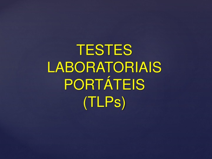 Portable Laboratory Tests (TLPs)
