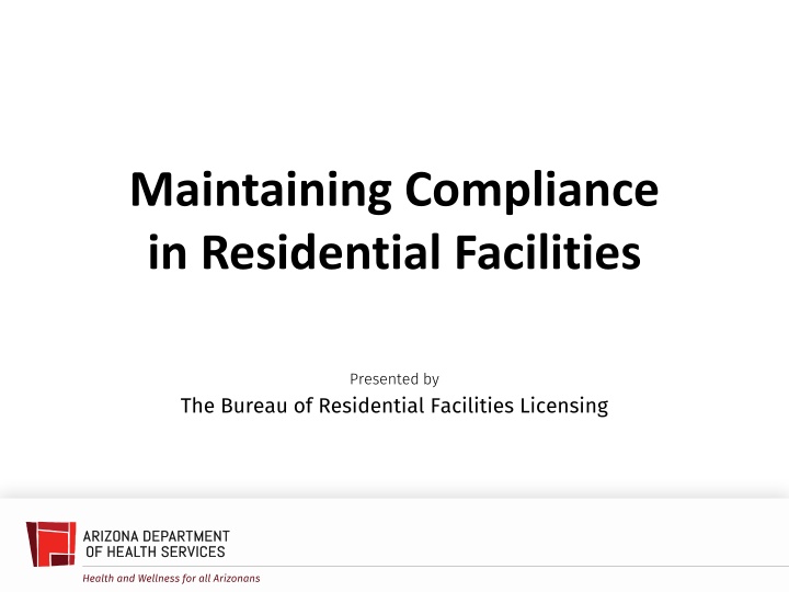 Ensuring Compliance in Residential Facilities by Arizona Department of Health Services