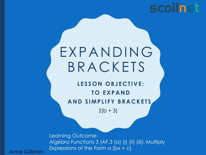 Mastering Algebra: Expanding and Simplifying Brackets with Anne Gilleran