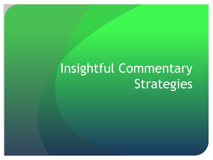 Mastering the Art of Insightful Commentary