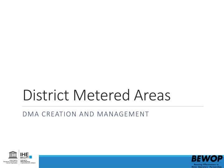 District Metered Areas: Creation and Management Overview
