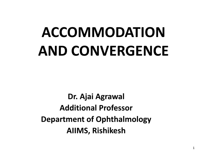 Accommodation and Convergence in Ophthalmology