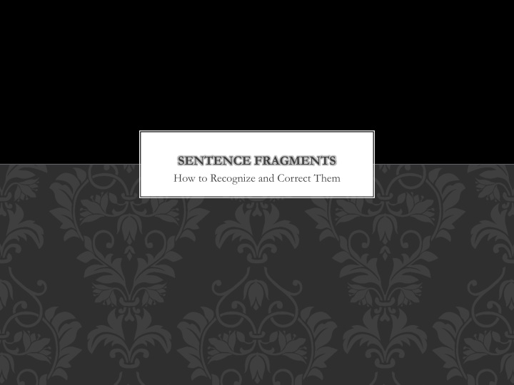Correcting Sentence Fragments
