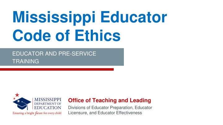 Mississippi Educator Code of Ethics and Training Overview