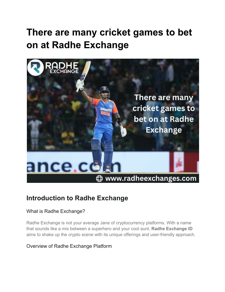 there are many cricket games to bet on at radhe n.w