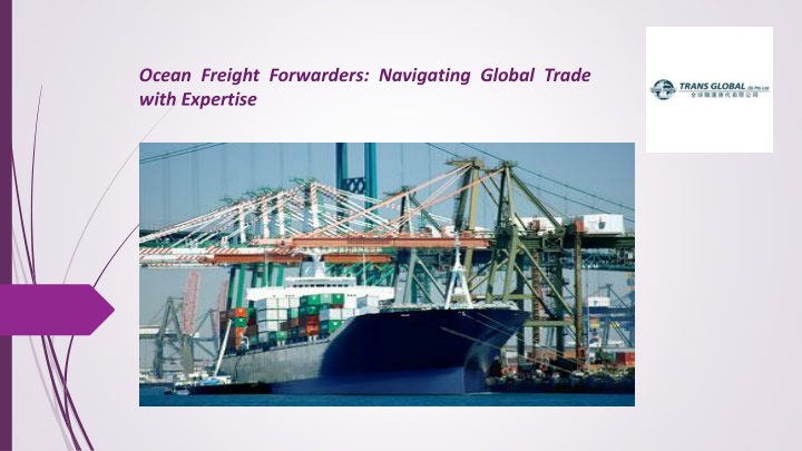 Ocean Freight Forwarders Navigating Global Trade with Expertise