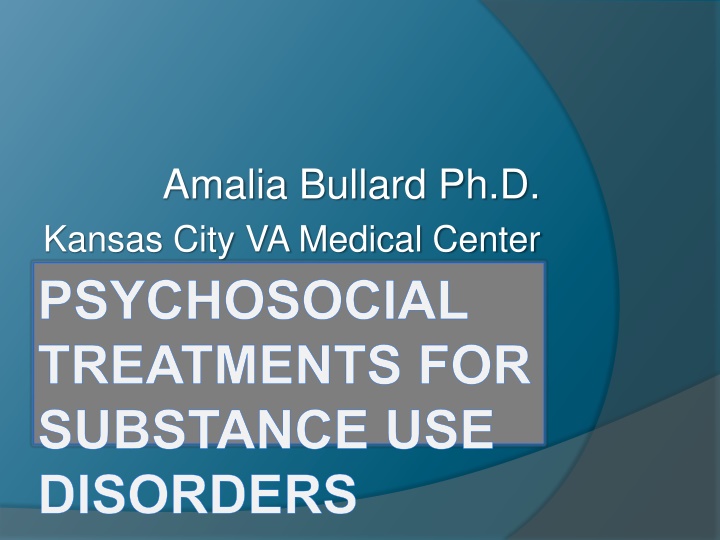 Psychosocial Treatments for Substance Use Disorders: Strategies and Interventions