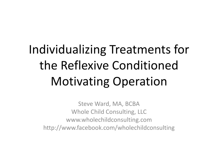 Individualizing Treatments for Reflexive Conditioned Motivating Operation