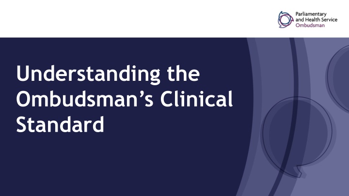 The Ombudsman's Clinical Standard
