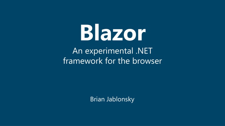Blazor: An Experimental .NET Framework for the Browser