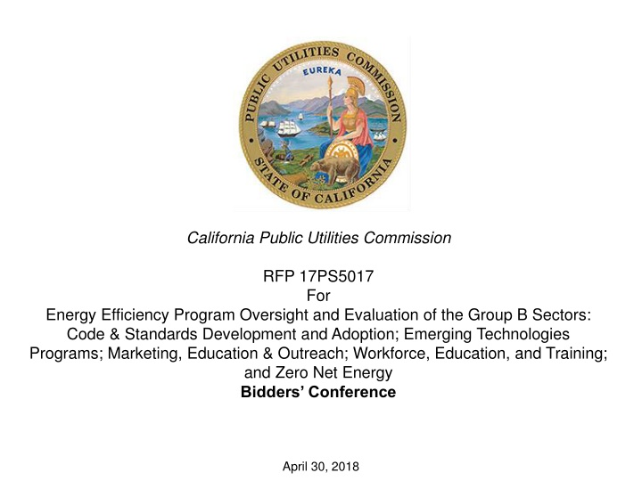California Public Utilities Commission RFP 17PS5017 Bidders Conference Summary