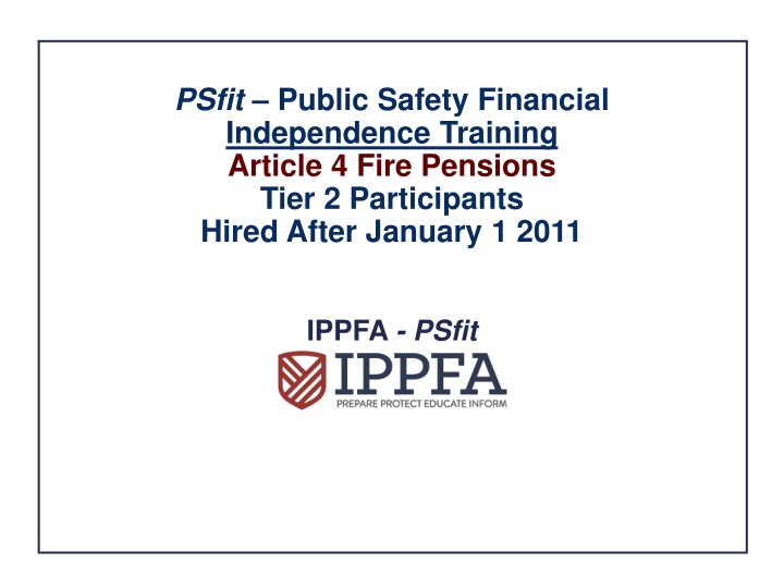 Fire Pensions for Tier 2 Participants Hired After January 1, 2011