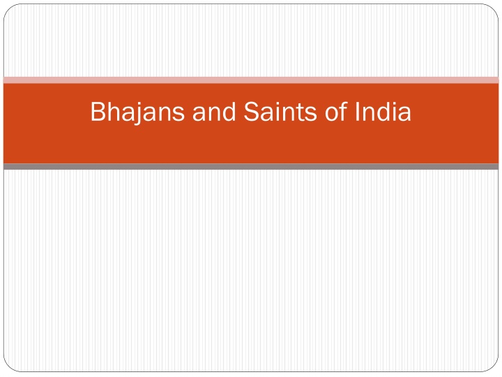Bhajans and Saints of India: Devotional Songs and Spiritual Figures