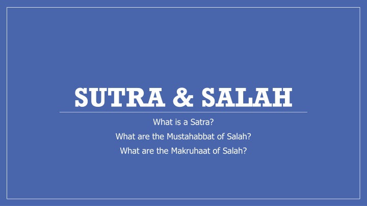 Sutra and Mustahabbat of Salah