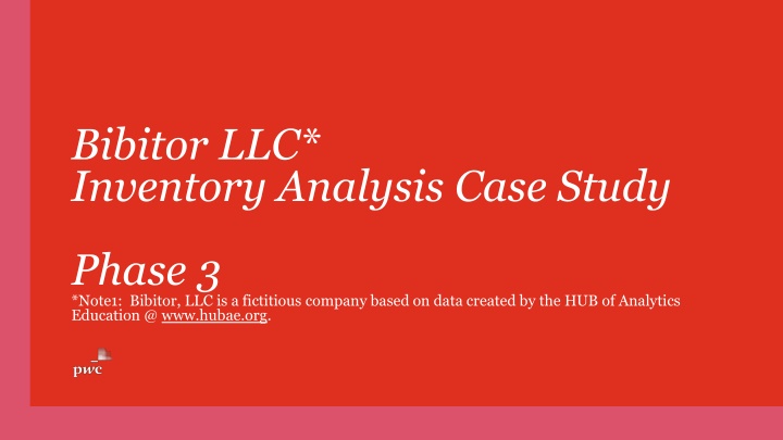 Bibitor LLC Inventory Analysis Case Study Phase 3