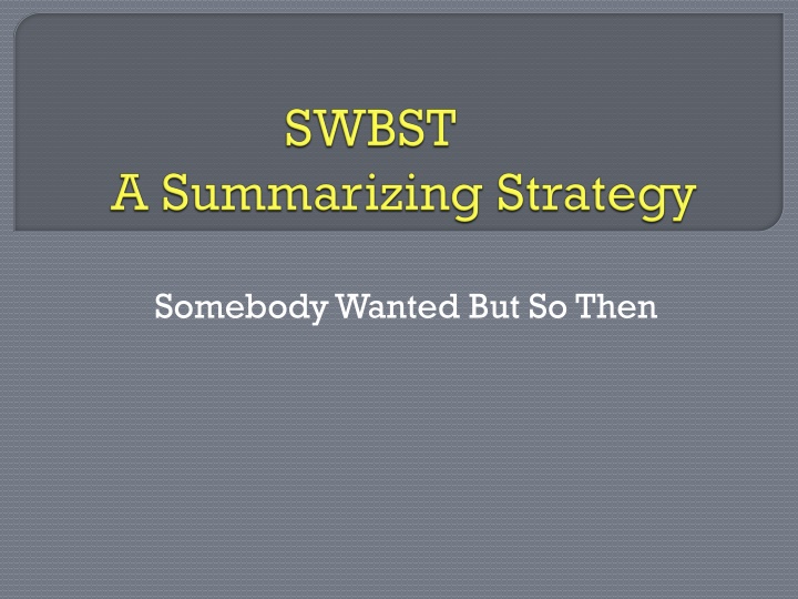 Summarizing for Better Comprehension