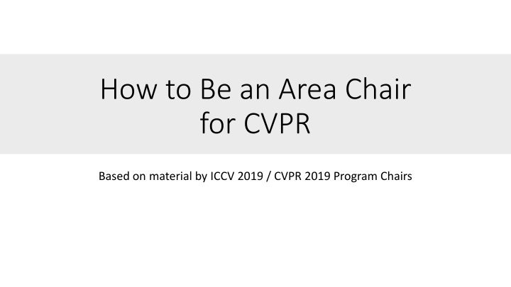 Guidelines for Being a CVPR Area Chair Based on ICCV 2019 & CVPR 2019