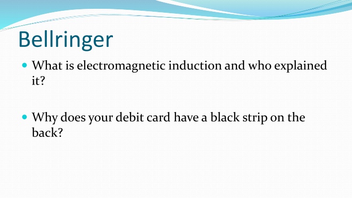 Electromagnetic Induction and Wave Characteristics