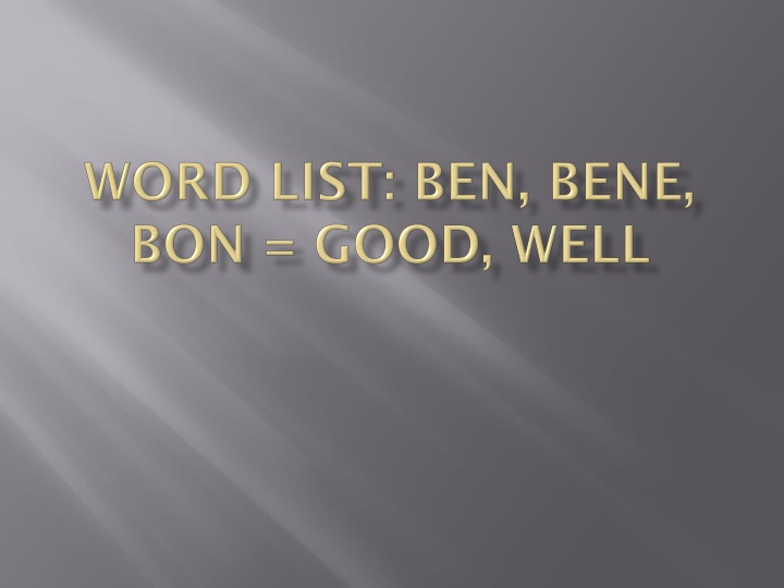 Roots of Goodness and Virtue in Words