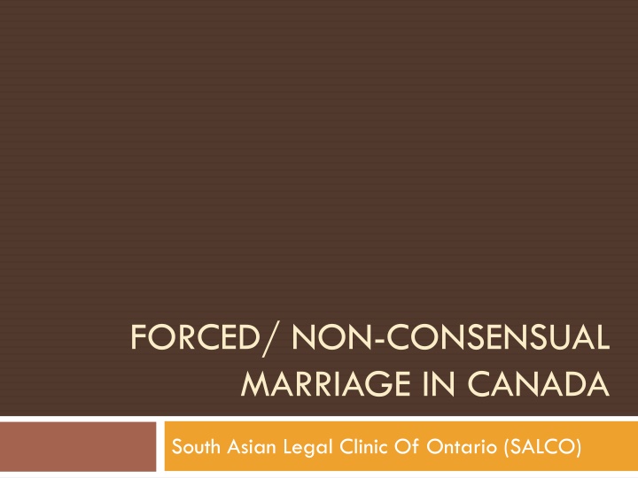 Forced/Non-Consensual Marriage in Canada