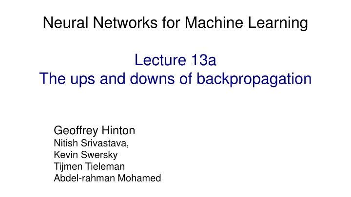 The Ups and Downs of Backpropagation in Neural Networks