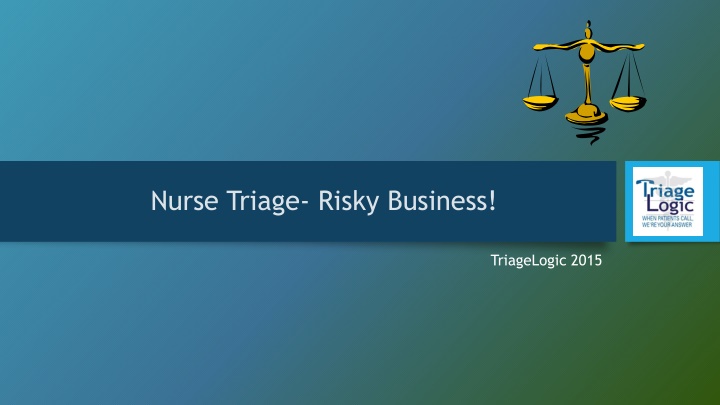 Nurse Triage: Common Misconceptions and Legal Issues