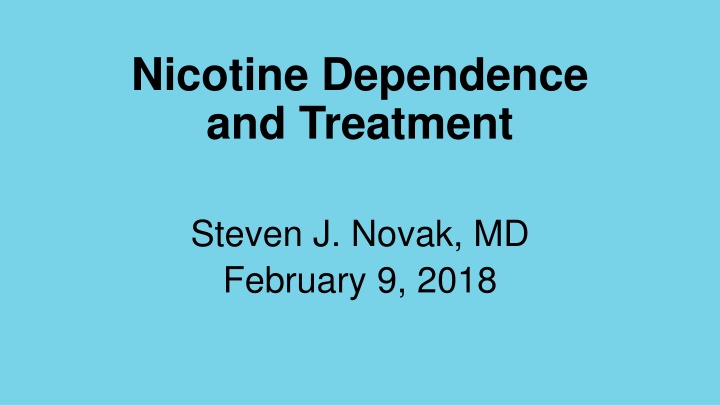 Nicotine Dependence and Treatment
