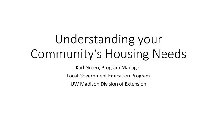 Understanding your Community's Housing Needs