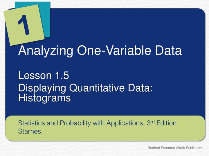 Histograms in Displaying Quantitative Data