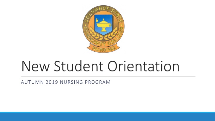 Columbus State Nursing Program - Autumn 2019 Overview