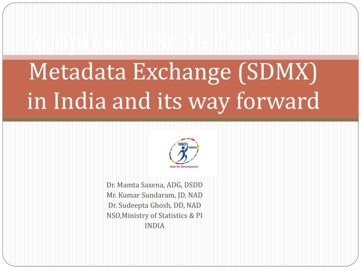 Adoption of Statistical Data Metadata Exchange (SDMX) in India and Its Way Forward