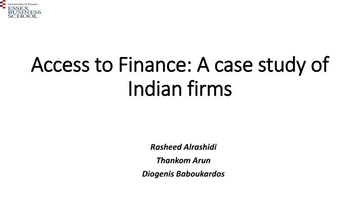 Access to Finance: A Case Study of Indian Firms